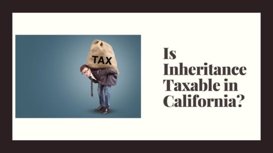 is-inheritance-taxable-california